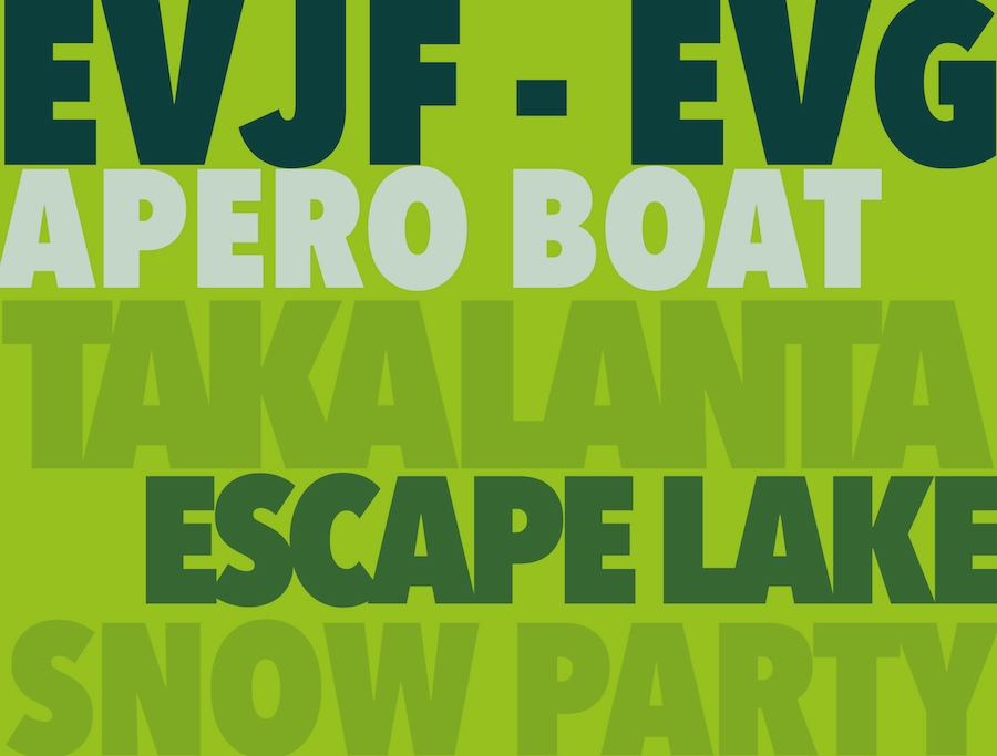 Section evg evjf : takalanka, party boat, escape lake, snow party
